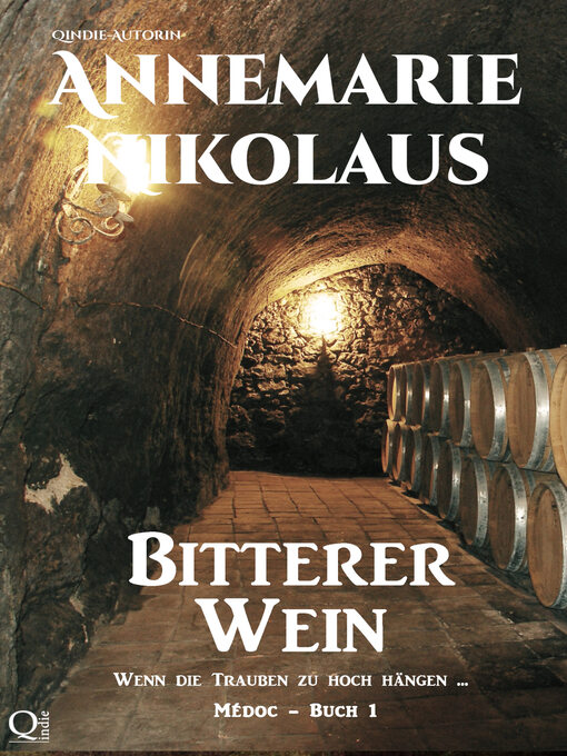 Title details for Bitterer Wein by Annemarie Nikolaus - Available